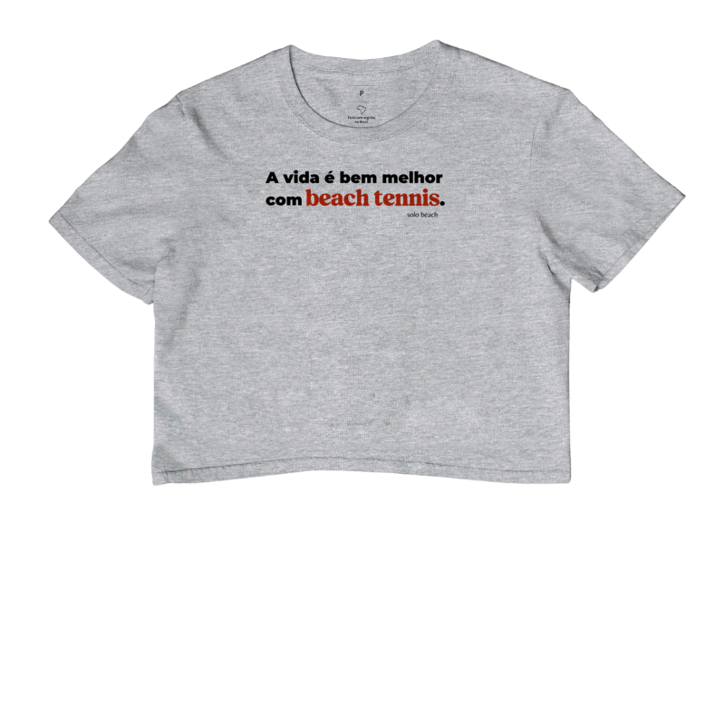 Camiseta A vida é bem melhor com Beach tennis