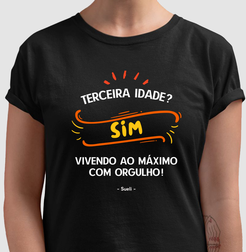 Terceira idade? Sim