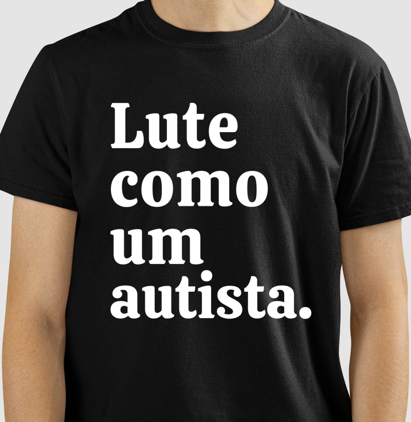 Lute como um autista