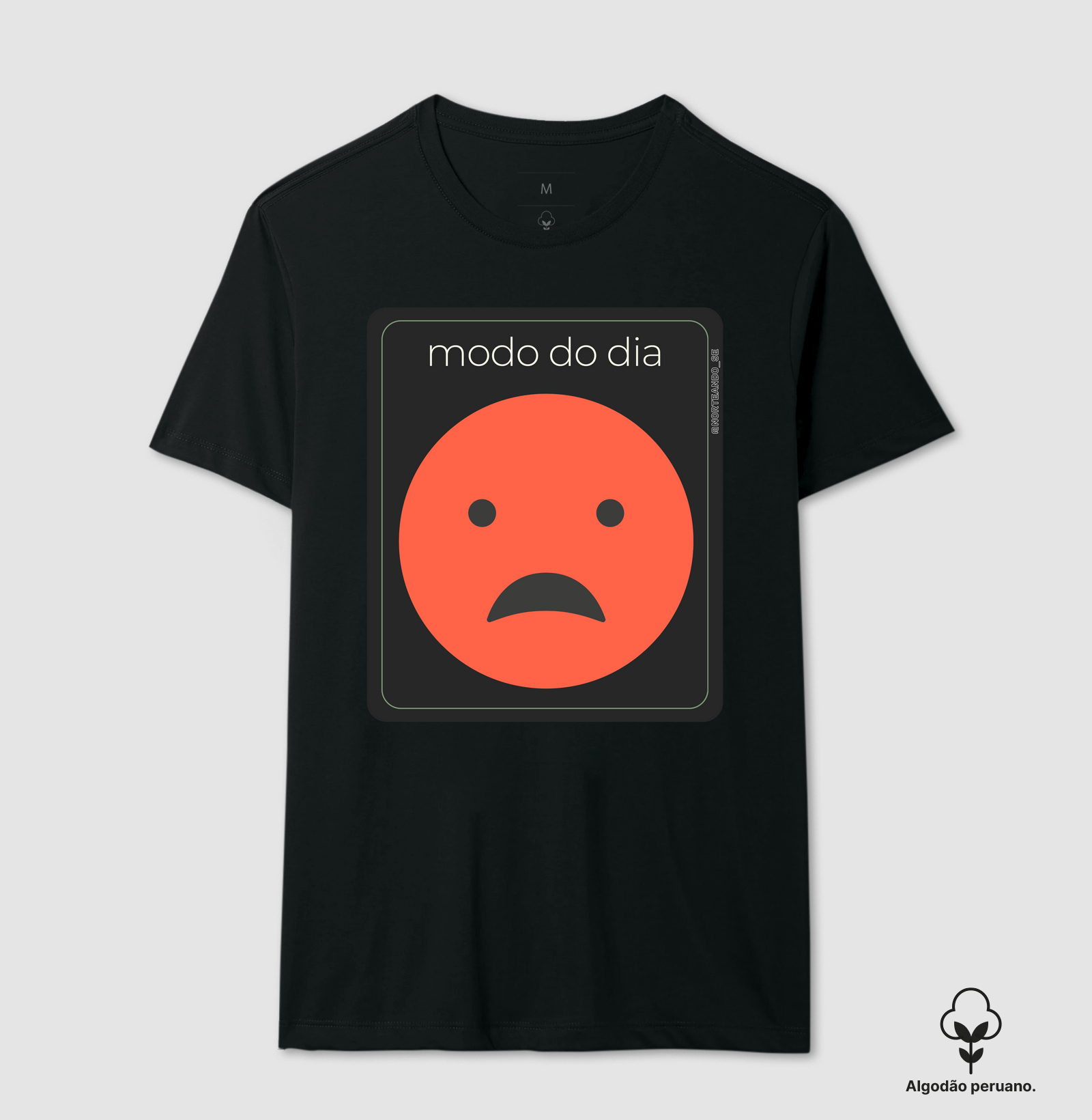 Peça "Modo do Dia - Muito Triste"