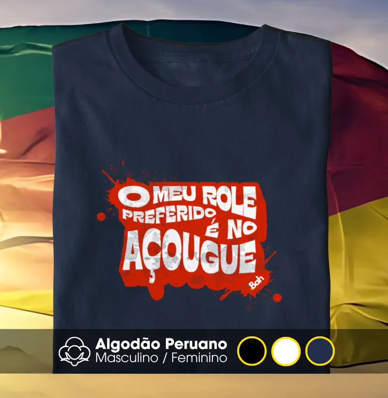 Meu rolê é no açougue