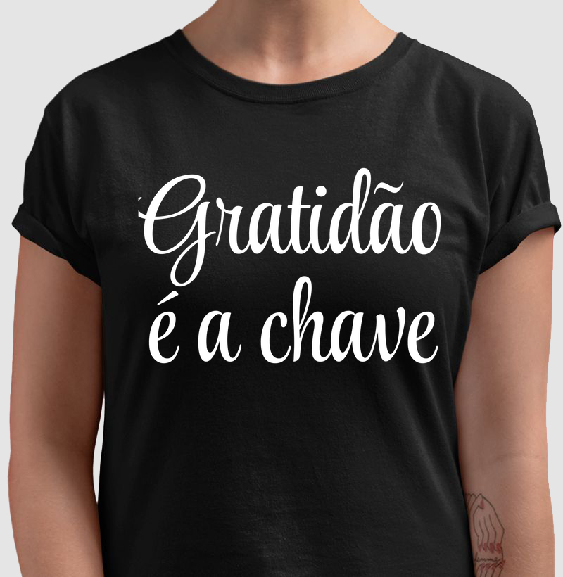 Camiseta Gratidão é a Chave – Fé, Consciência e Abundância