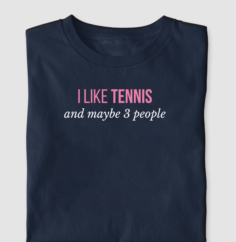 I like tennis and maybe 3 people - Mulheres tenistas
