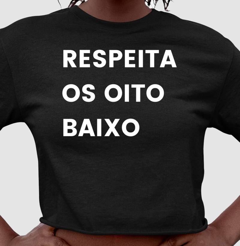 Respeita os oito baixo