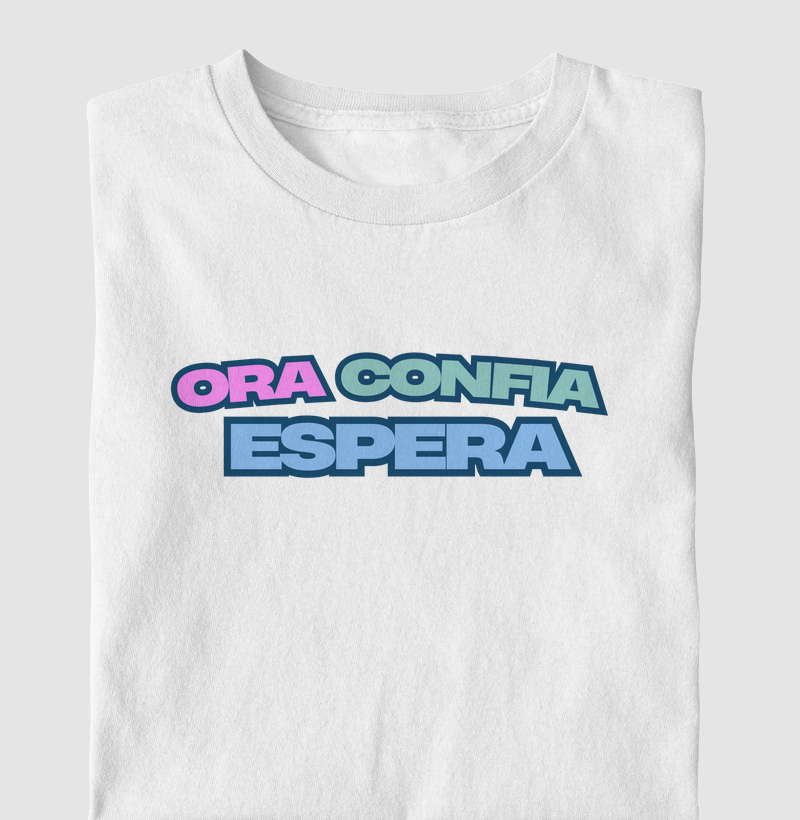 ORA. CONFIA. ESPERA.