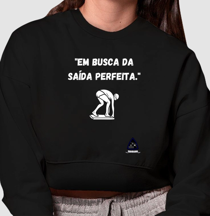 "Em busca da saída perfeita."