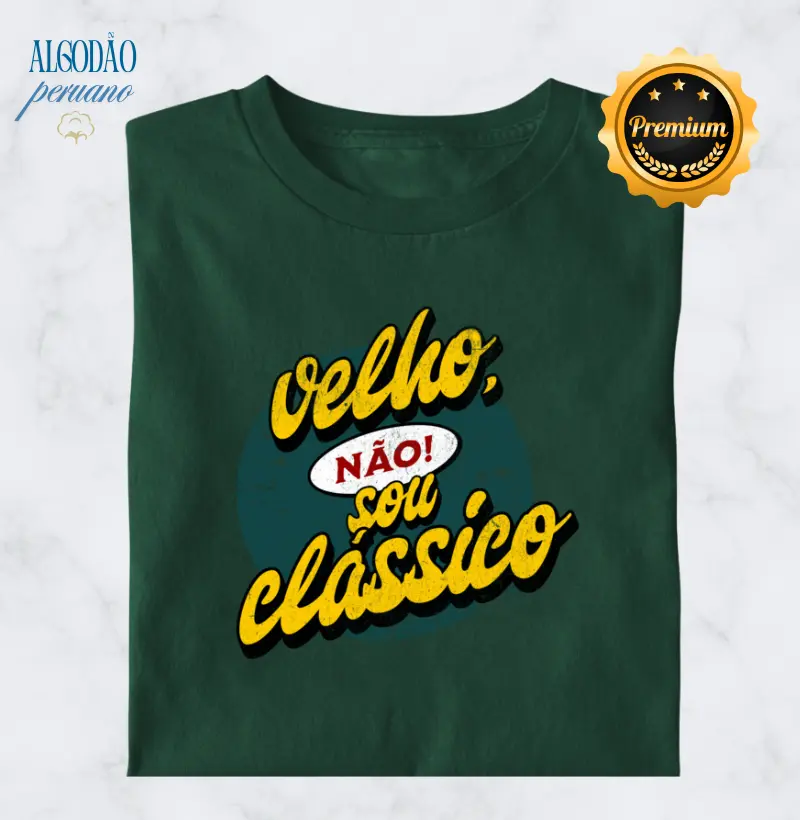 Velho, não! Sou clássico.