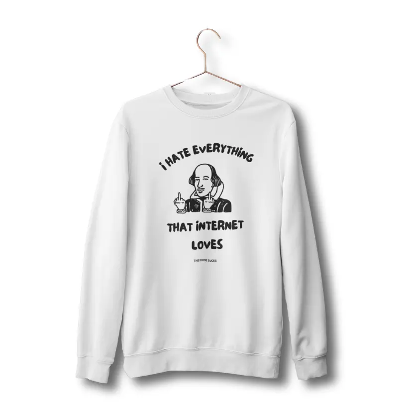 I Hate Everthing That Internet Loves
