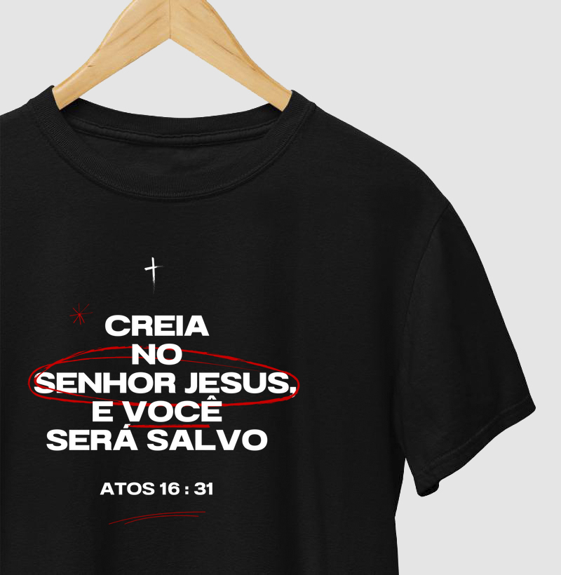 Creia no Senhor Jesus