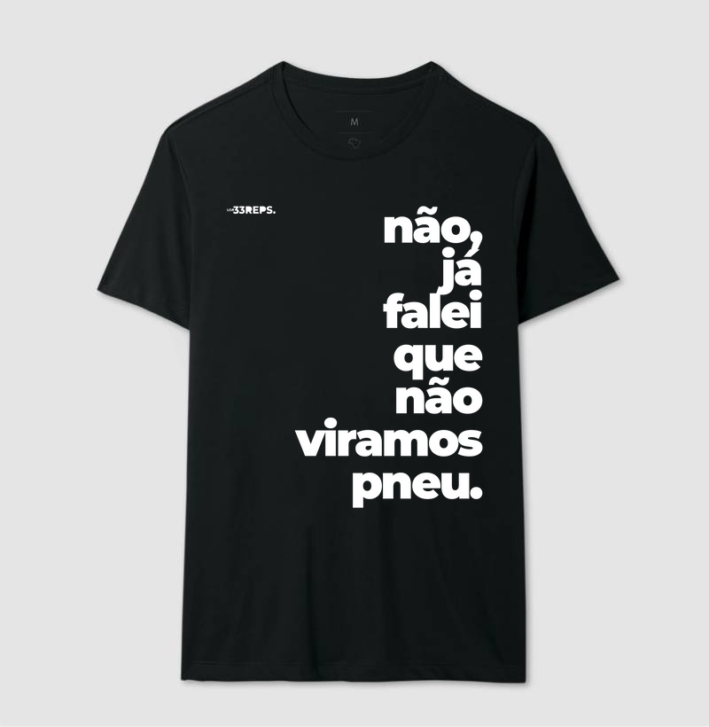 não viramos pneu
