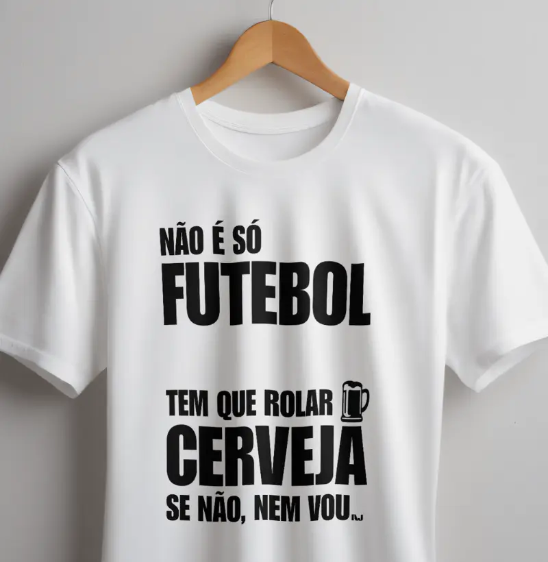 Não é só Futebol, Se Não Tiver Cerveja Nem Vou