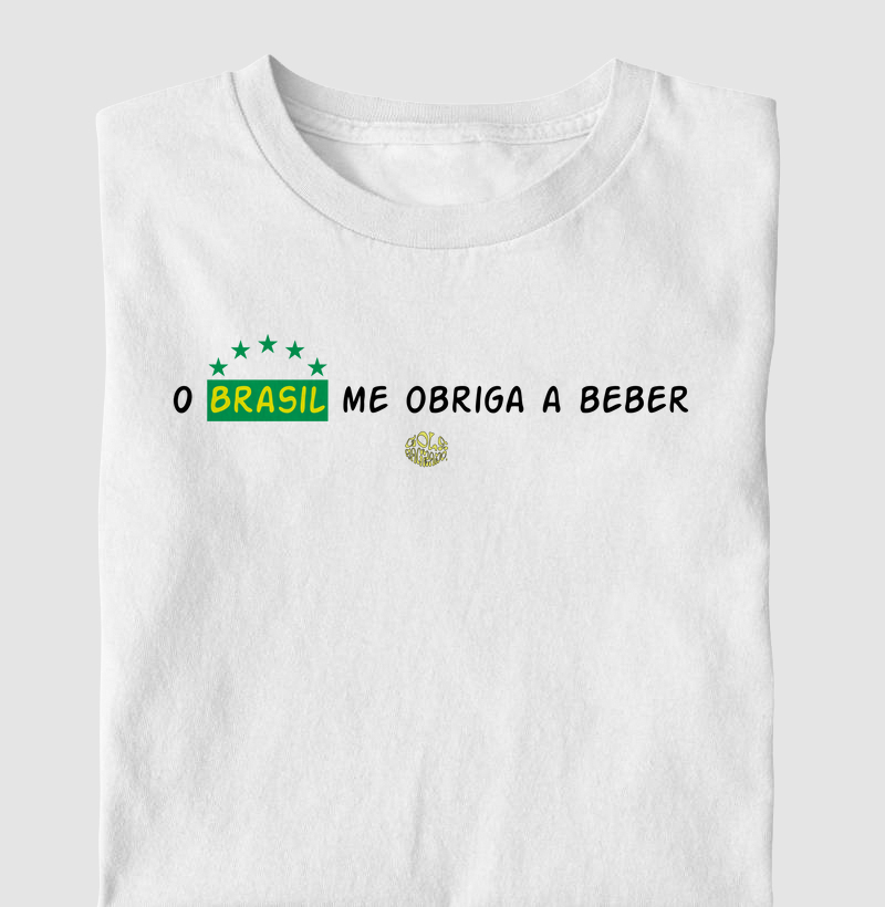 O Brasil me obriga a beber.