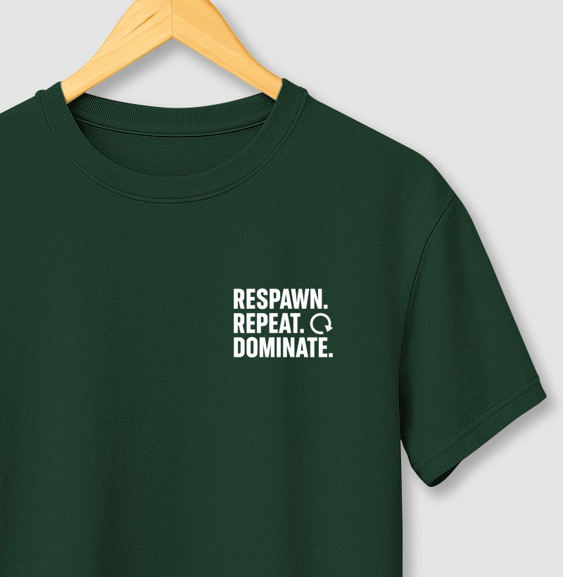 RESPAWN REPEAT DOMINATE