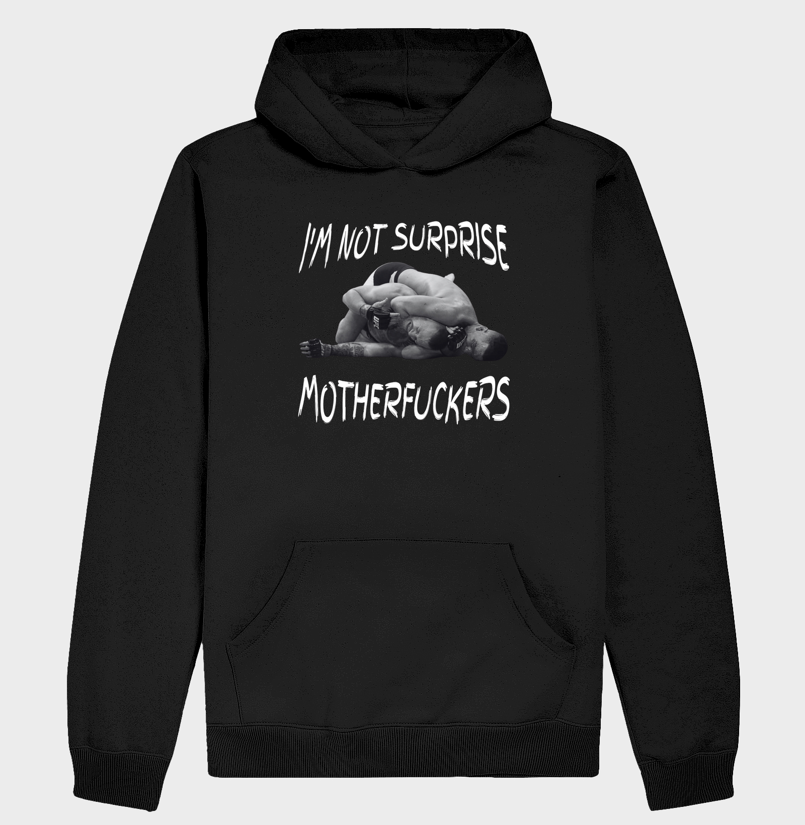 Hoodie Moletom Not Surprise