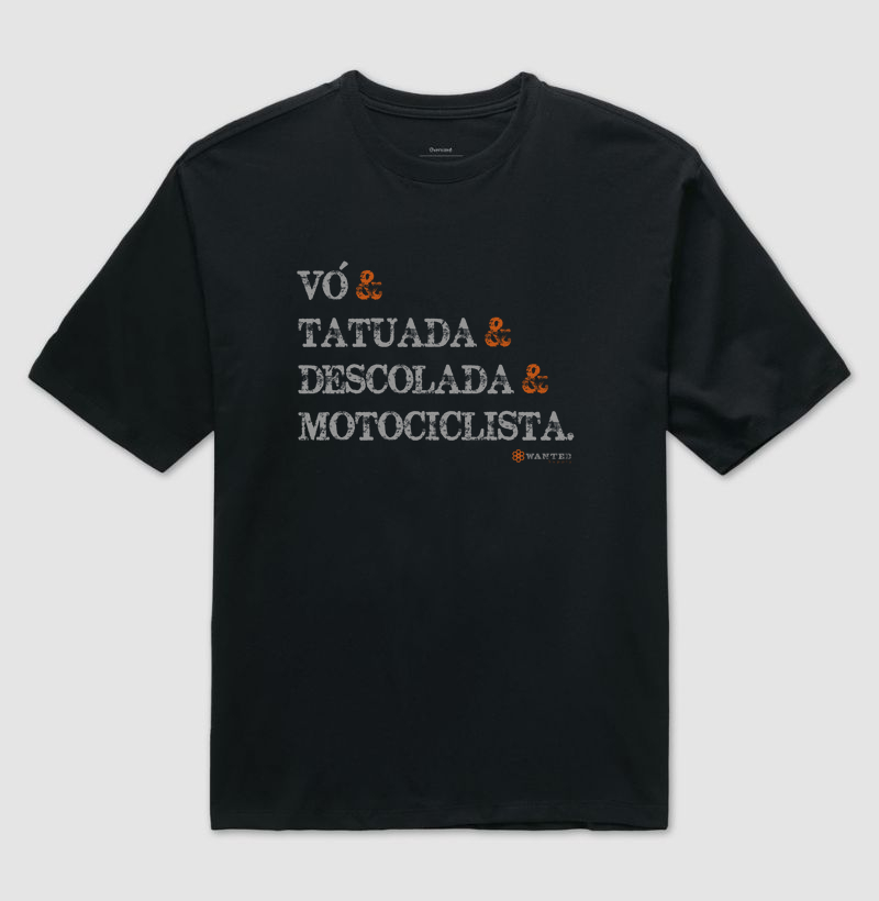 Vó, Tatuada, Descolada, Motociclista