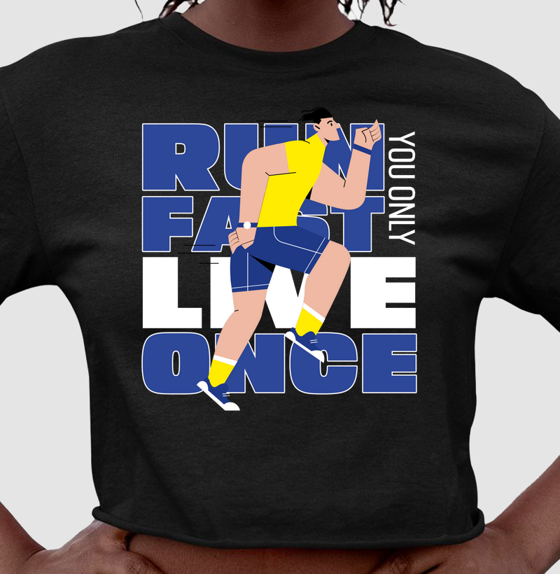 Run Fast Live Once