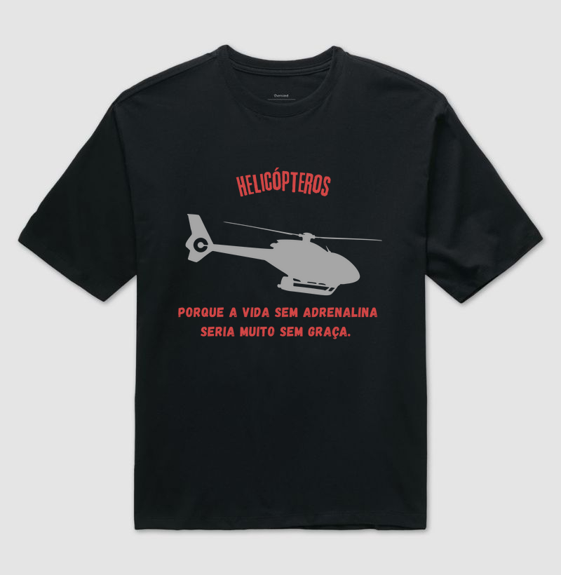 Camiseta Helicóptero e adrenalina