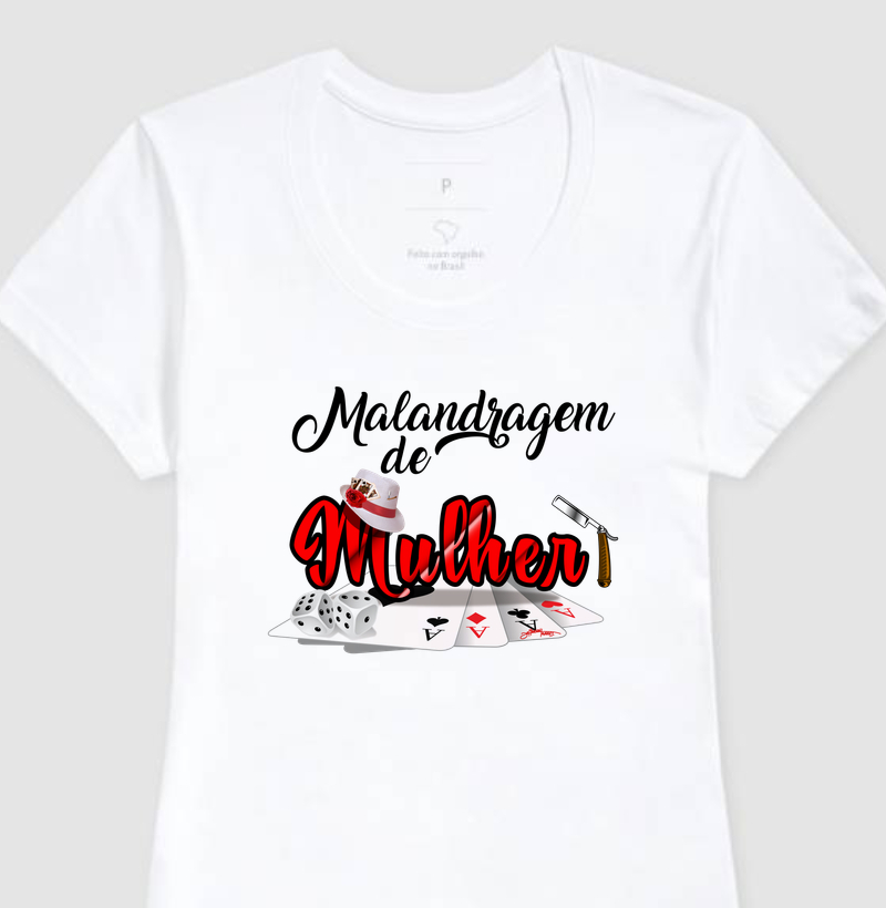 MALANDRAGEM DE MULHER