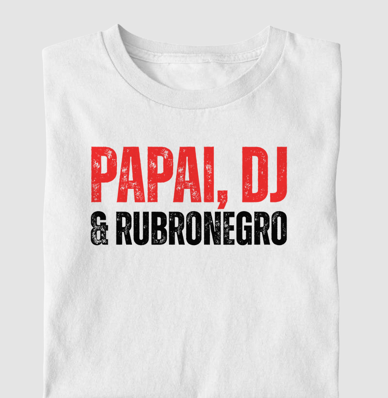 Papai, DJ e Rubronegro