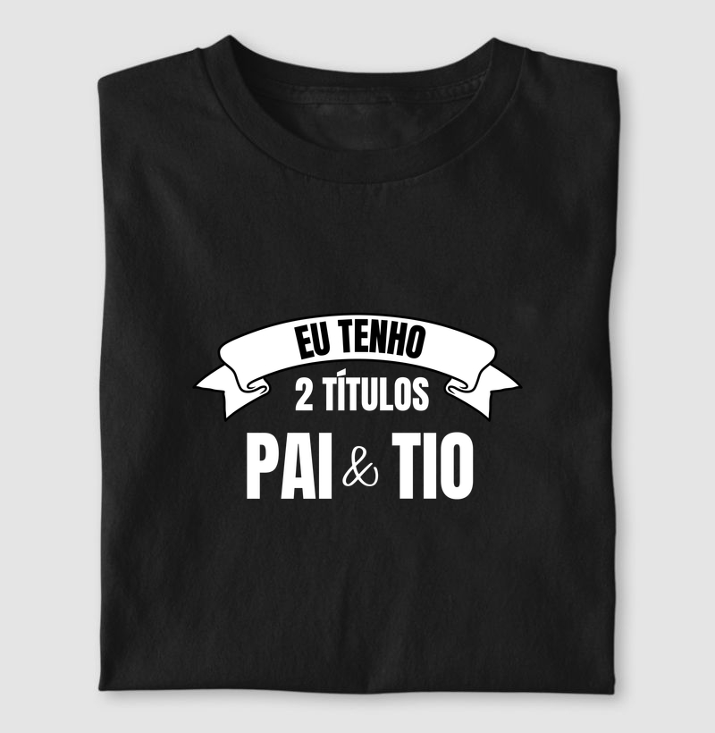 Dois títulos - Pai e Tio