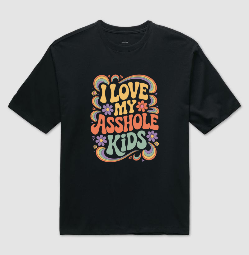 I love my asshole kids