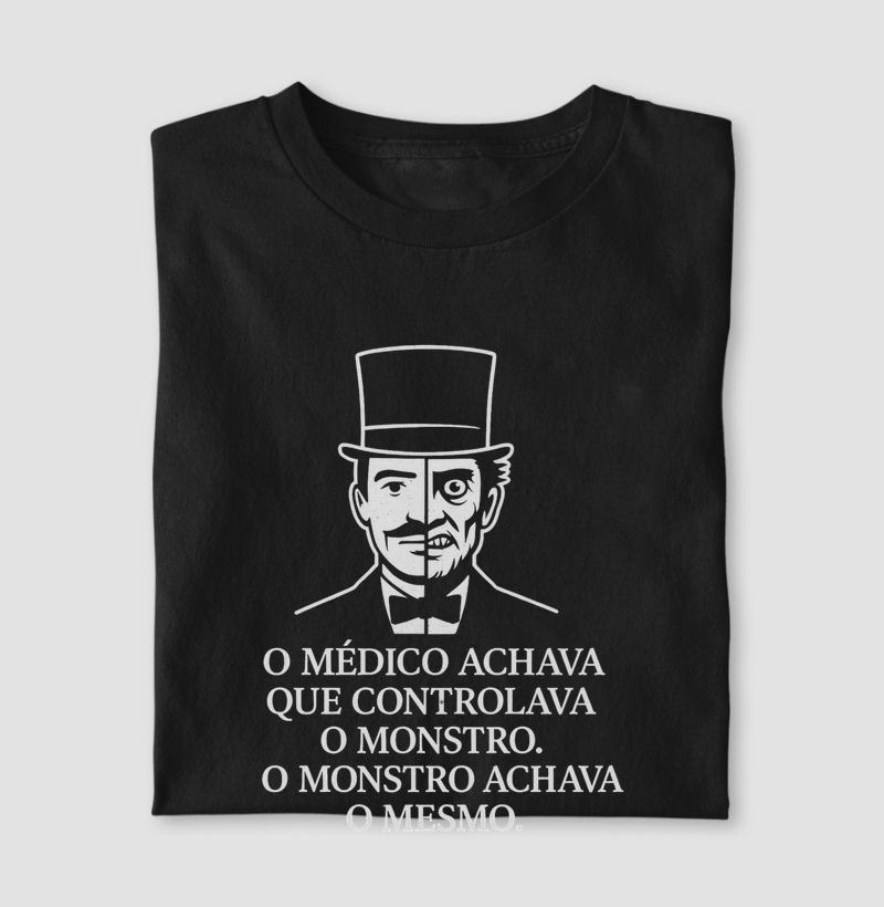 QUEM MANDA AQUI? — O MÉDICO OU O MONSTRO?
