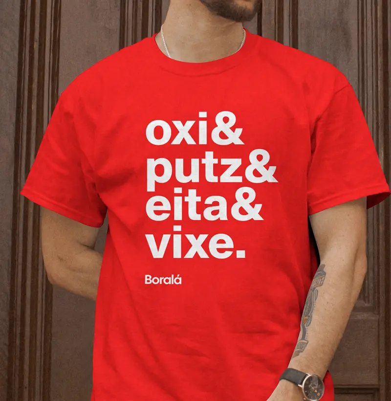 Oxi & Putz & Eita & Vixe.