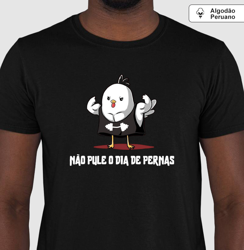 NÃO PULE O DIA DE PERNAS - ALGODÃO PIMA/PERUANO