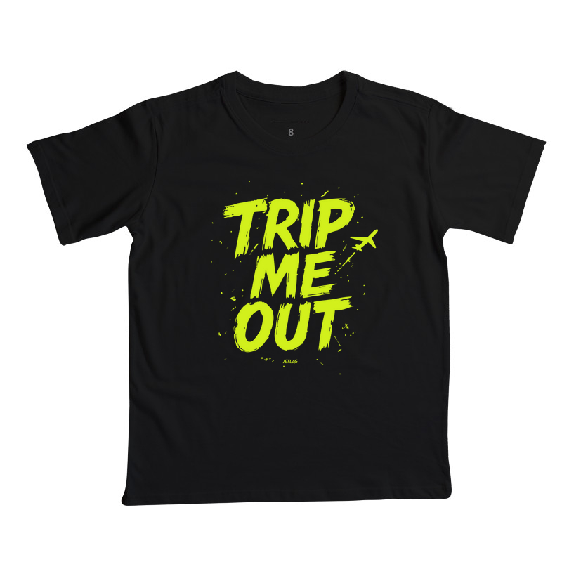 Trip me out