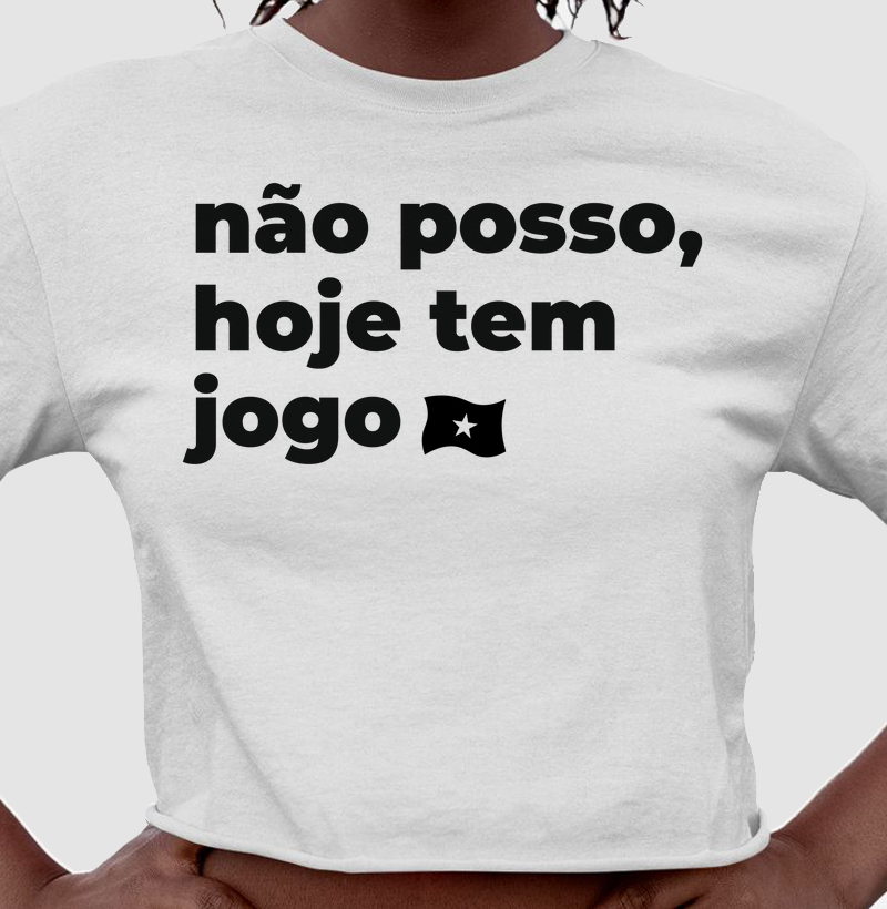 Cropped "Não posso, hoje tem jogo"