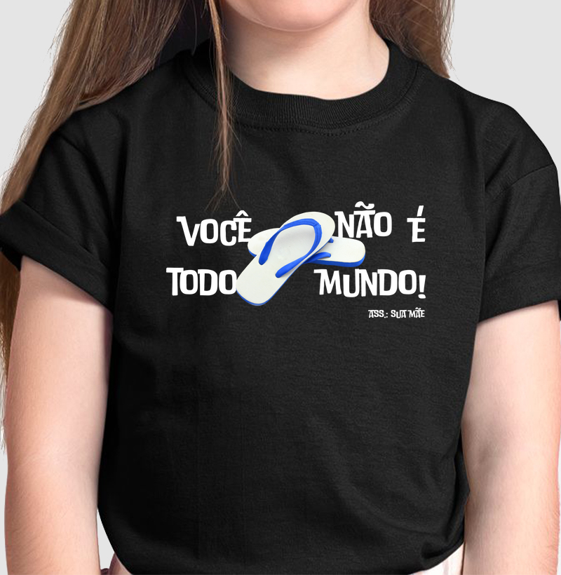 Você não é todo mundo