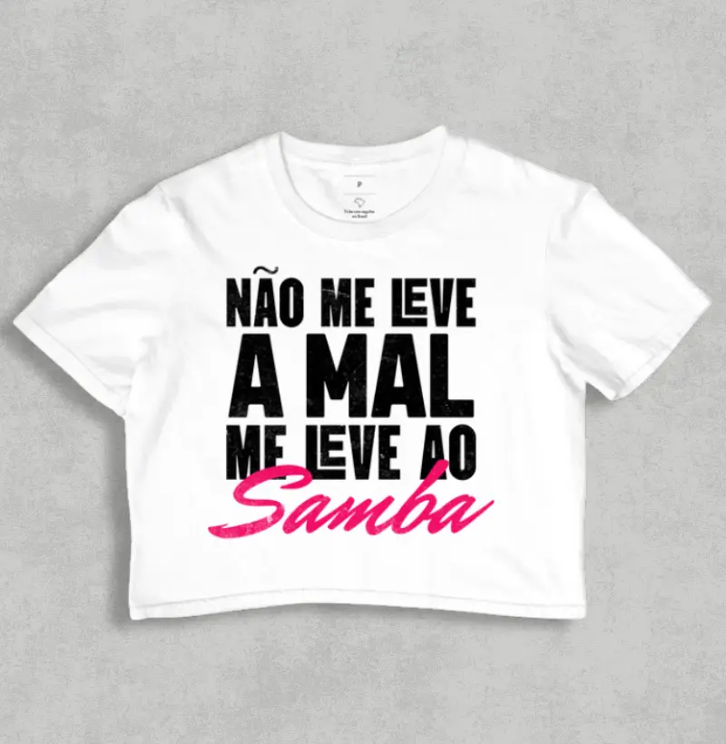 Não me leve ao mal me leve ao Samba