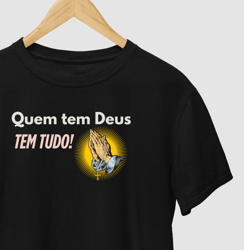 Quem tem Deus tem tudo