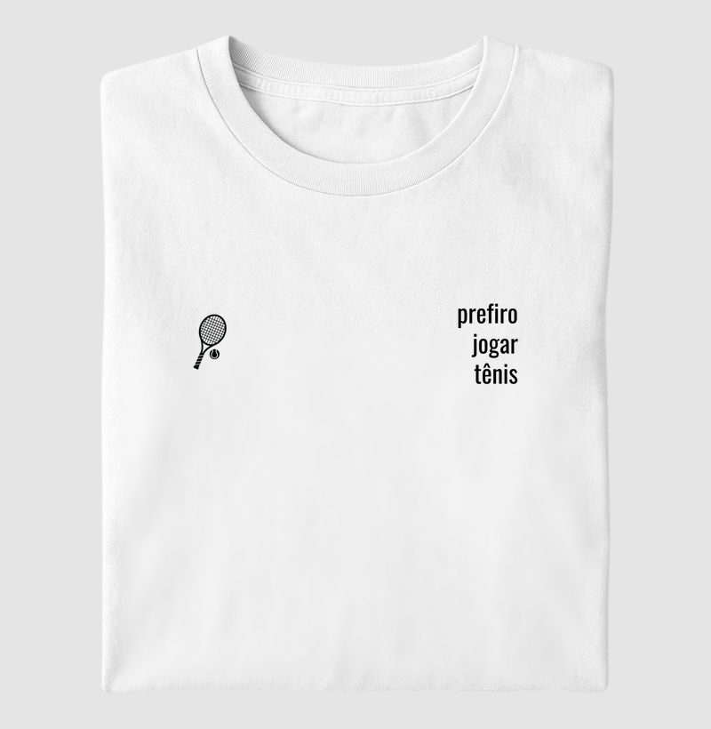 Prefiro jogar tênis