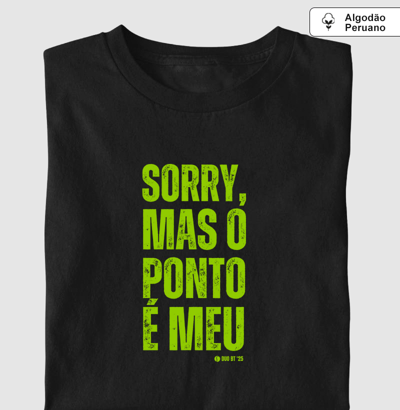 Sorry, Mas O Ponto É Meu