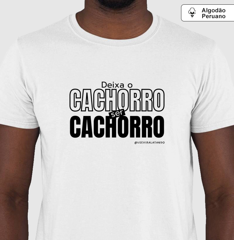 Deixa o Cachorro ser Cachorro