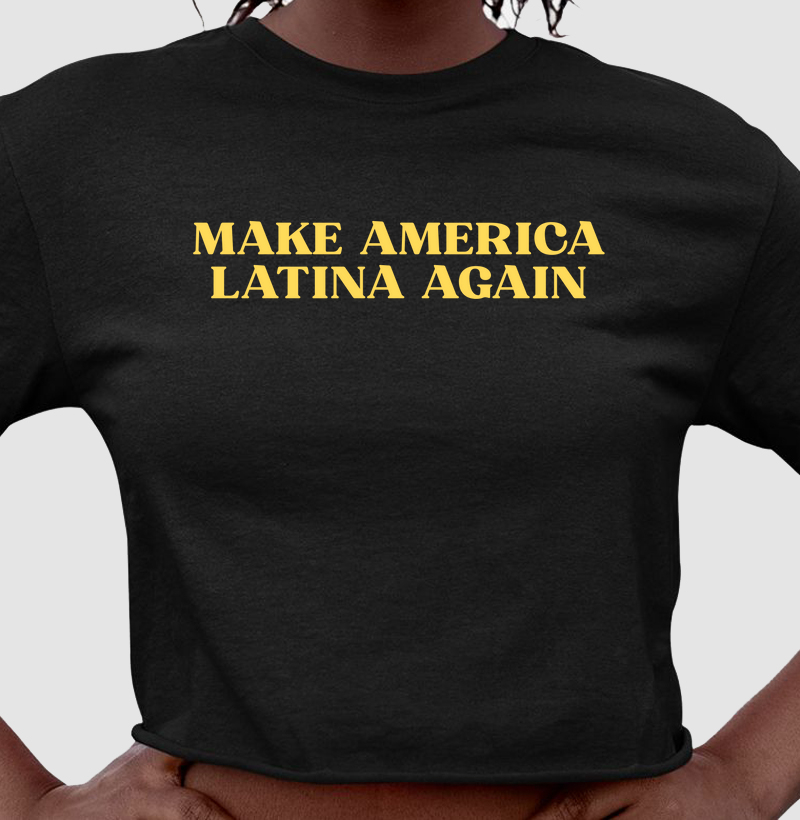 make america latina again II