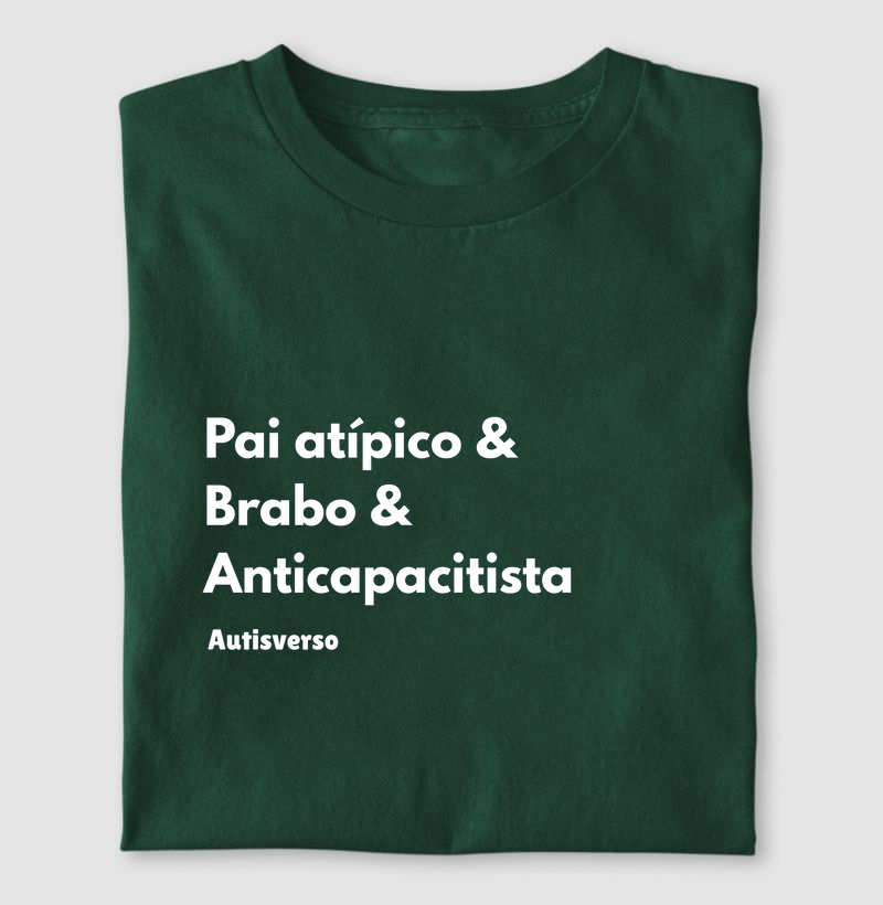 Pai atípico & brabo & anticapacitista