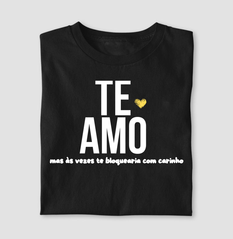 NAMORADOS - Te amo , mas às vezes te bloquearia com carinho