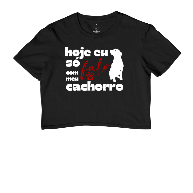 HOJE SÓ FALO COM MEU CACHORRO