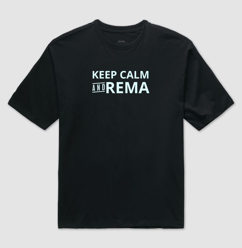Keep Calm and Rema