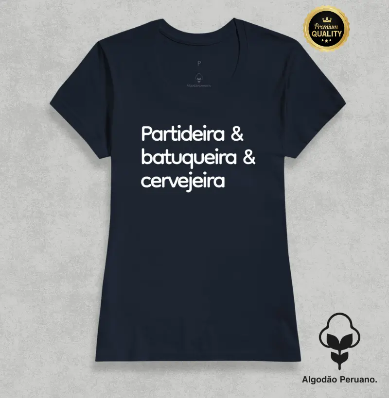 Partdeira & batuqueira & cervejeira