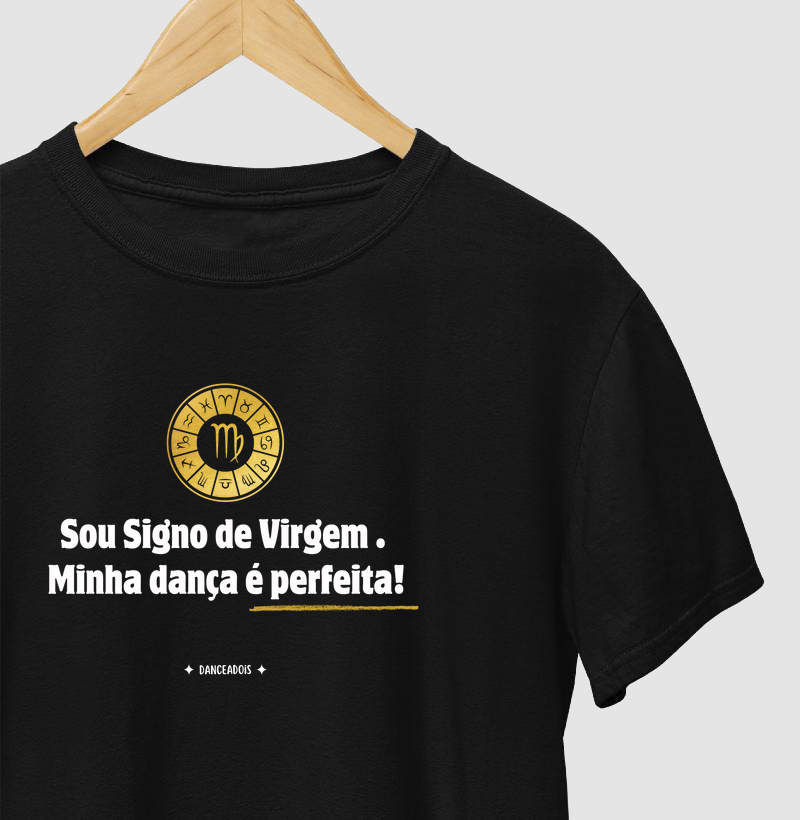 Sou Signo de Virgem. Minha dança é perfeita!