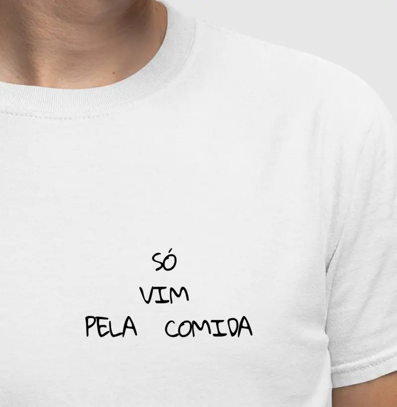 Só vim pela comida