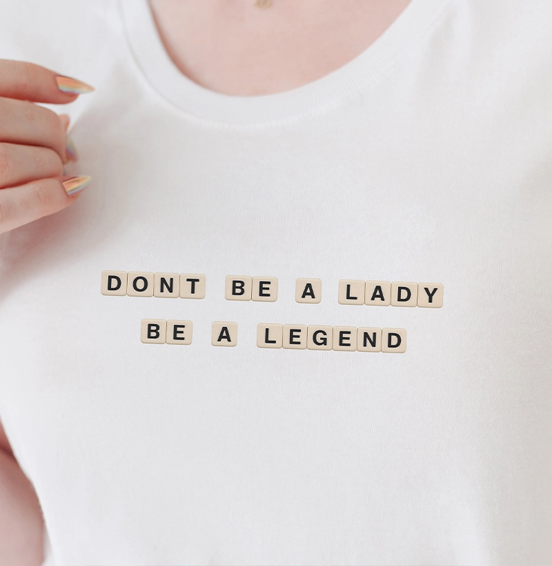 Don't be a Lady