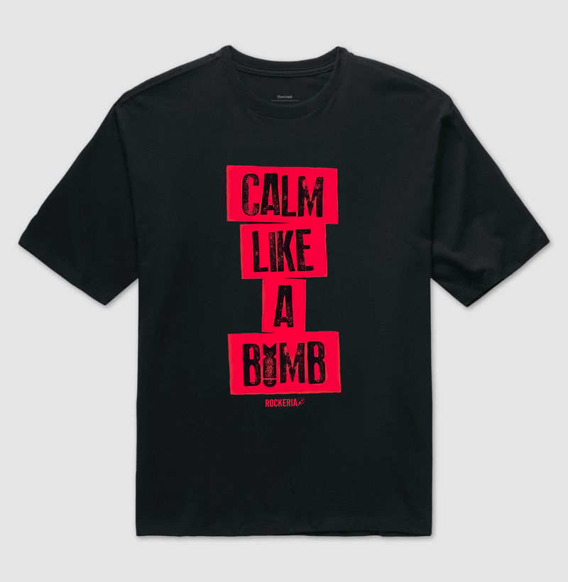 Calm Like a Bomb