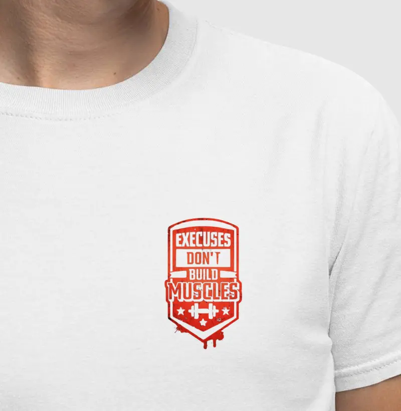 Camiseta Excuses Dont Build Muscles