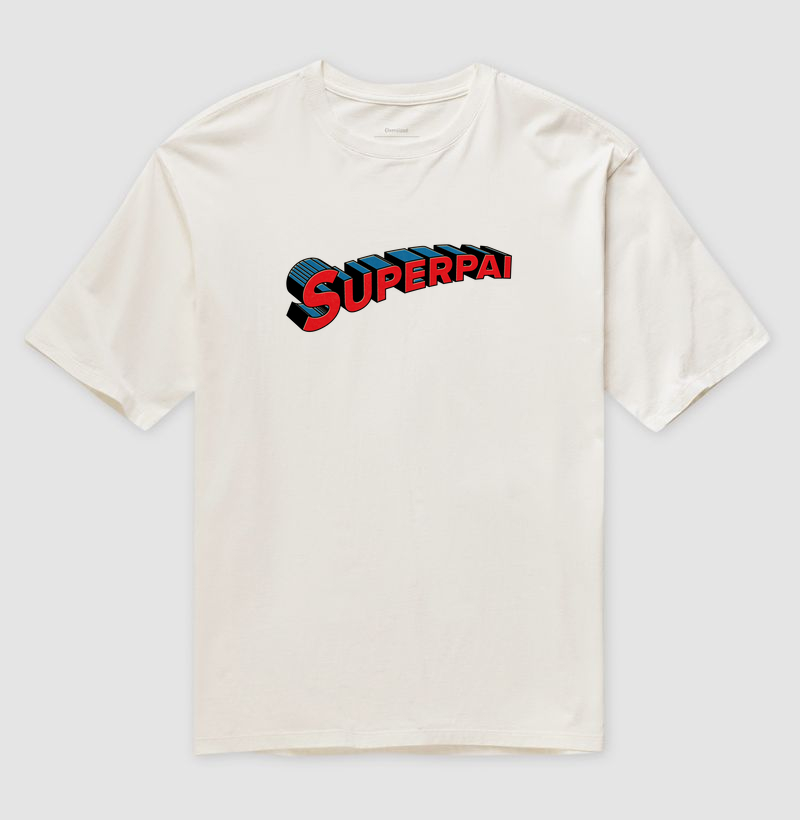 Camiseta Oversized - Super Pai