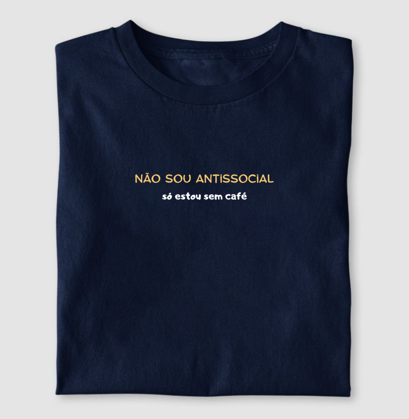 Não sou antissocial, só estou sem Café