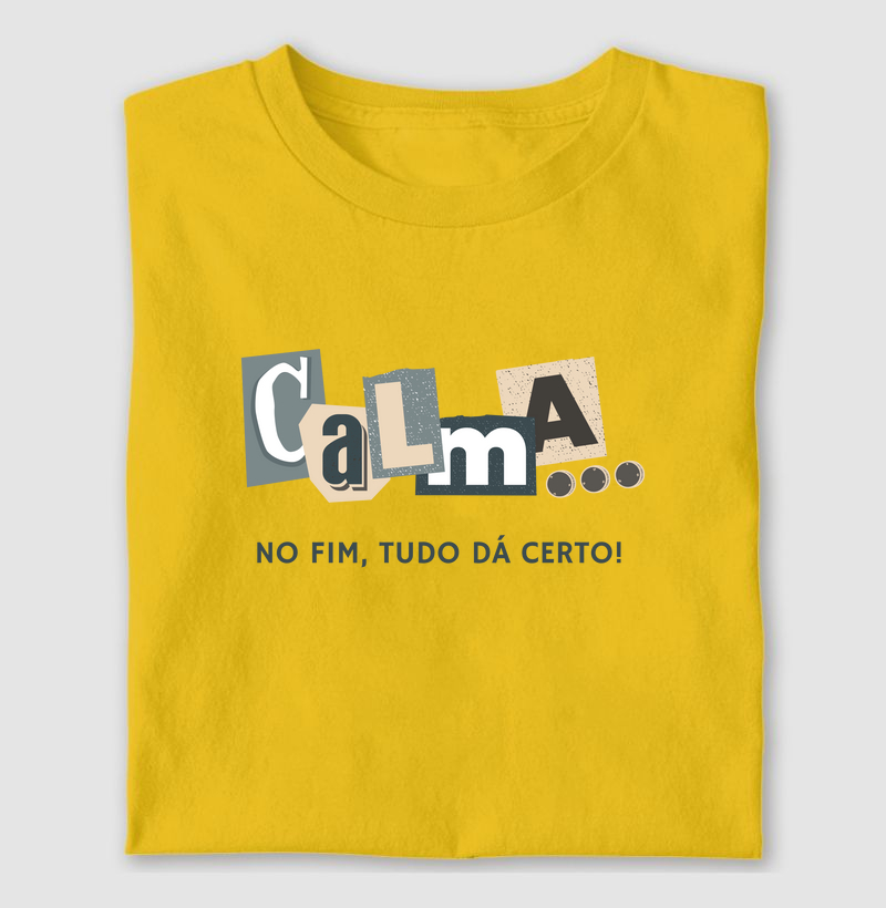 Calma, no fim dá tudo certo